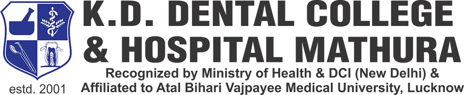 K D Dental College